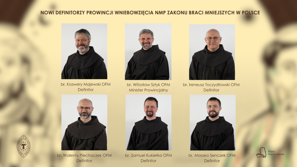 Minister Prowincjalny wraz z Definitorium Prowincji Wniebowzięcia Najświętszej Maryi Panny Zakonu Braci Mniejszych (Franciszkanów) w Polsce